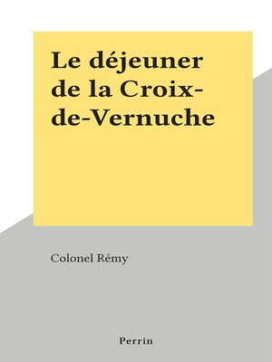 cover image of Le déjeuner de la Croix-de-Vernuche